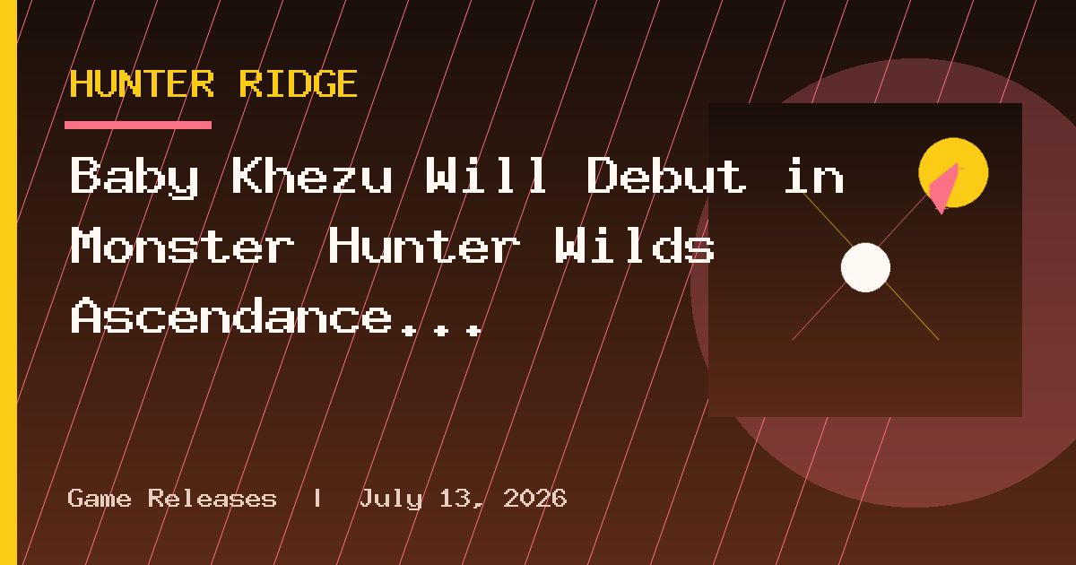 Baby Khezu Will Debut in Monster Hunter Wilds Ascendance