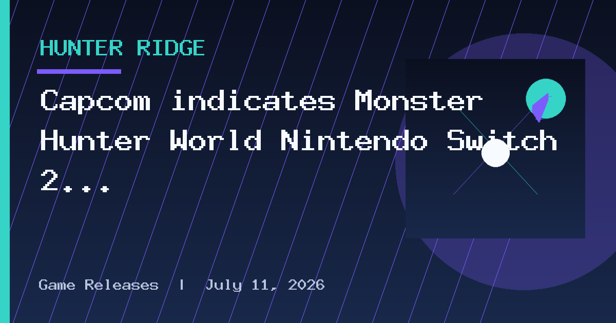 Capcom indicates Monster Hunter World Nintendo Switch 2 port is unlikely