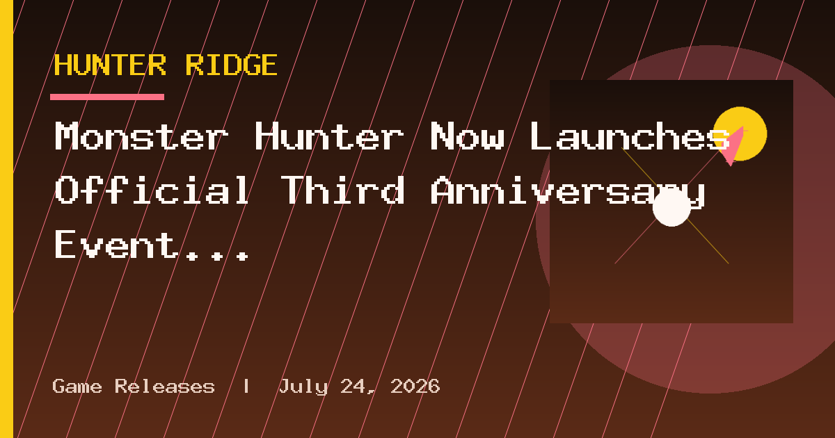 Monster Hunter Now Launches Official Third Anniversary Event
