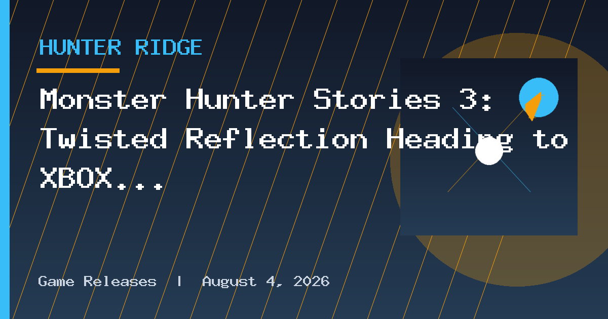 Monster Hunter Stories 3: Twisted Reflection Heading to XBOX on PC November 18