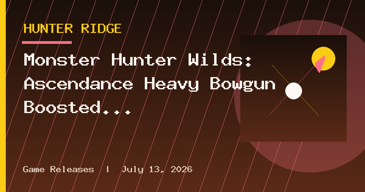 Monster Hunter Wilds: Ascendance Heavy Bowgun Boosted Actions in Latest Trailer