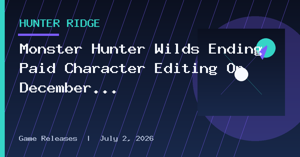 Monster Hunter Wilds Ending Paid Character Editing On December 3rd