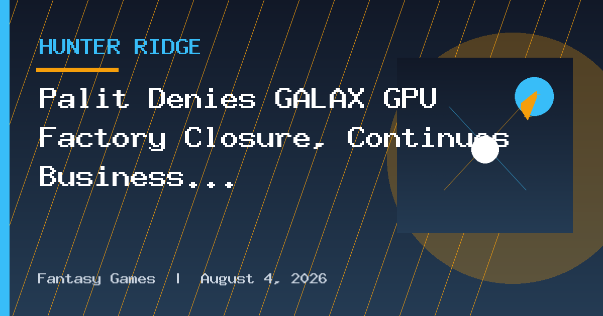 Palit Denies GALAX GPU Factory Closure, Continues Business as Usual