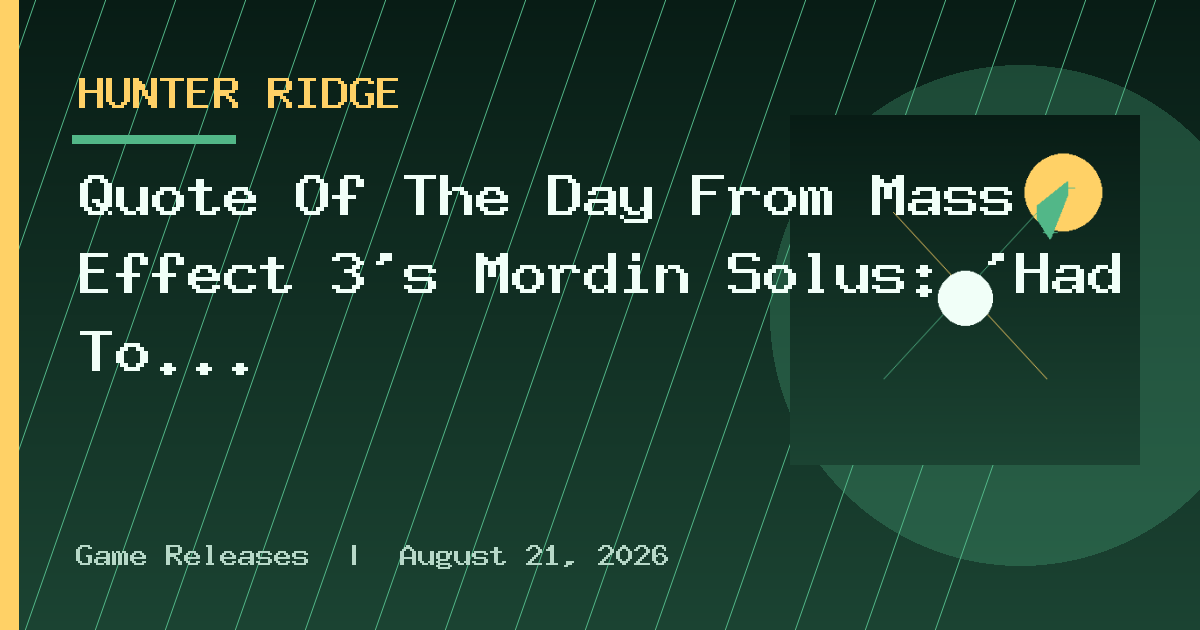 Quote Of The Day From Mass Effect 3's Mordin Solus: 'Had To Be Me