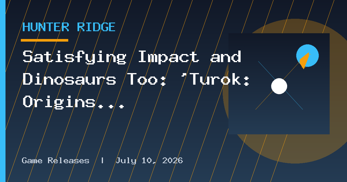 Satisfying Impact and Dinosaurs Too: 'Turok: Origins