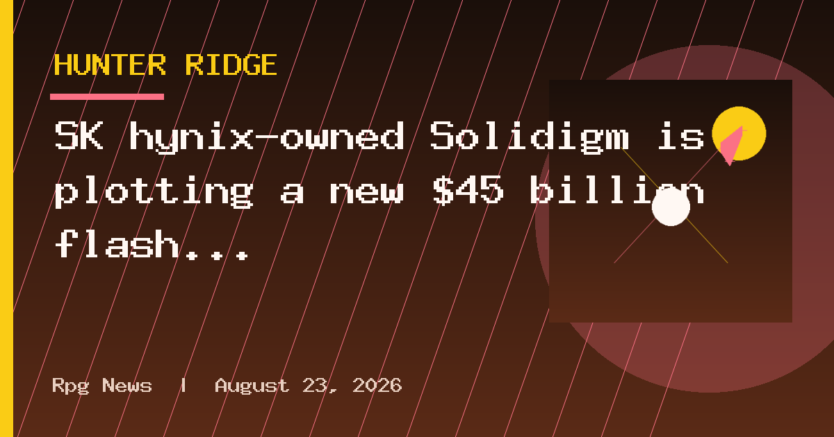 SK hynix-owned Solidigm is plotting a new $45 billion flash memory factory