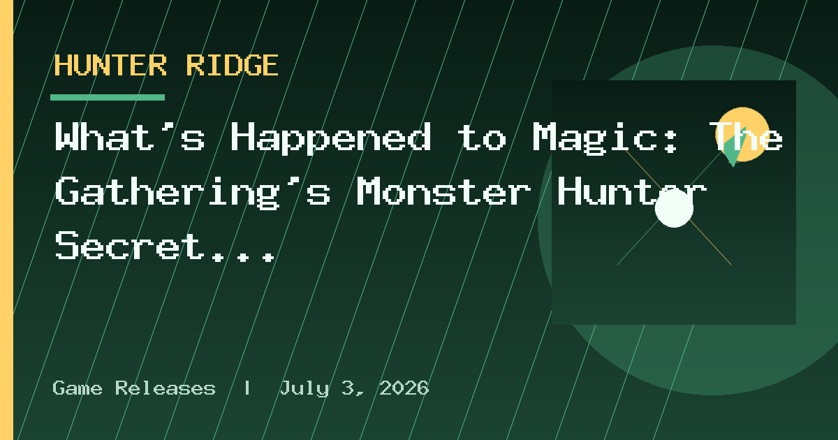 What's Happened to Magic: The Gathering’s Monster Hunter Secret Lair?